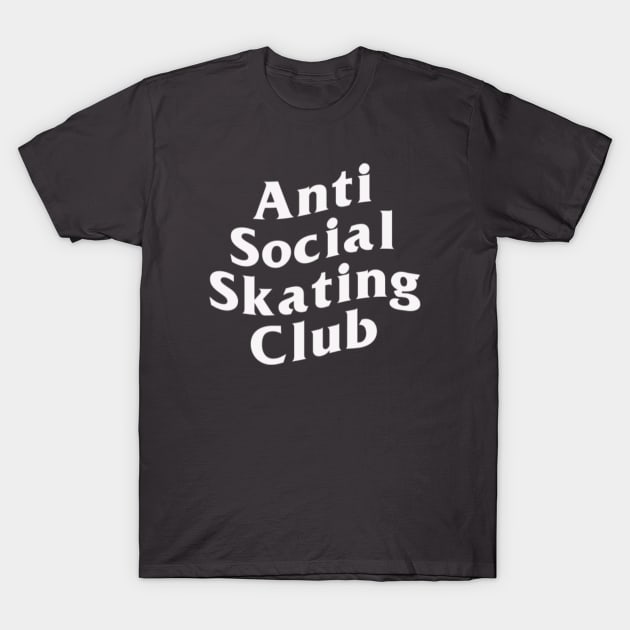 Anti Social Skating Club T-Shirt by MagicalAuntie